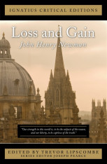 Loss and Gain (Ignatius Critical Editions) - Novel